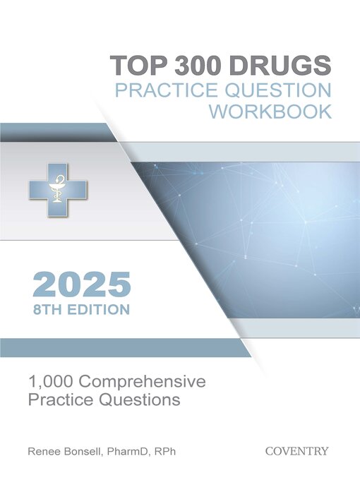 Title details for Top 300 Drugs Practice Question Workbook by Renee Bonsell - Available